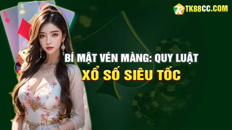 Bí mật vén màng: quy luật xổ số siêu tốc