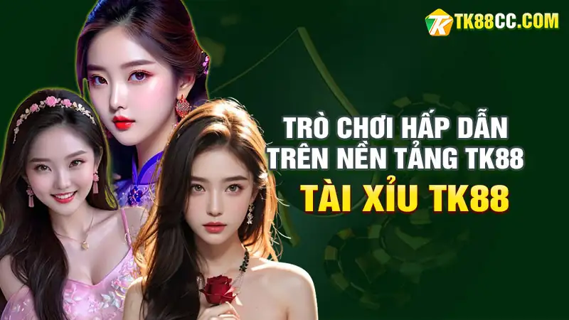 Tài xỉu tk88