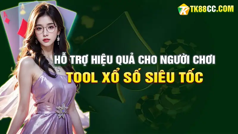 Tool xổ số siêu tốc: hỗ trợ hiệu quả cho người chơi