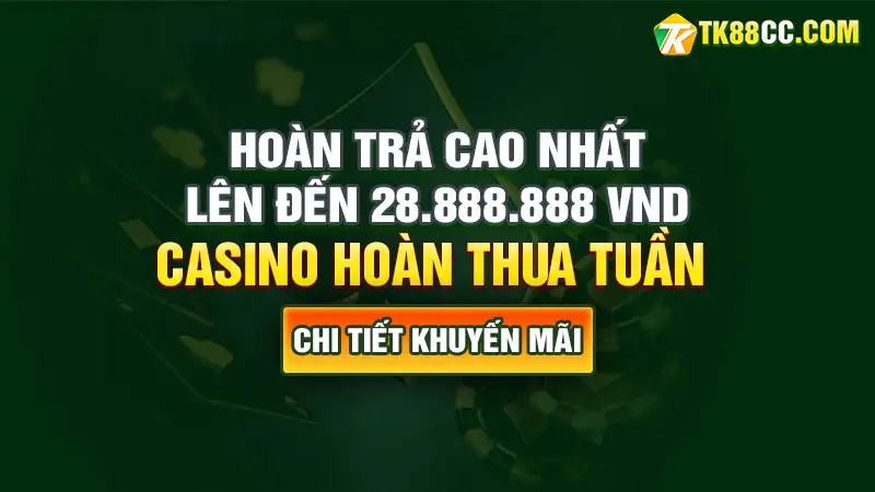 Casino hoàn thua tuần