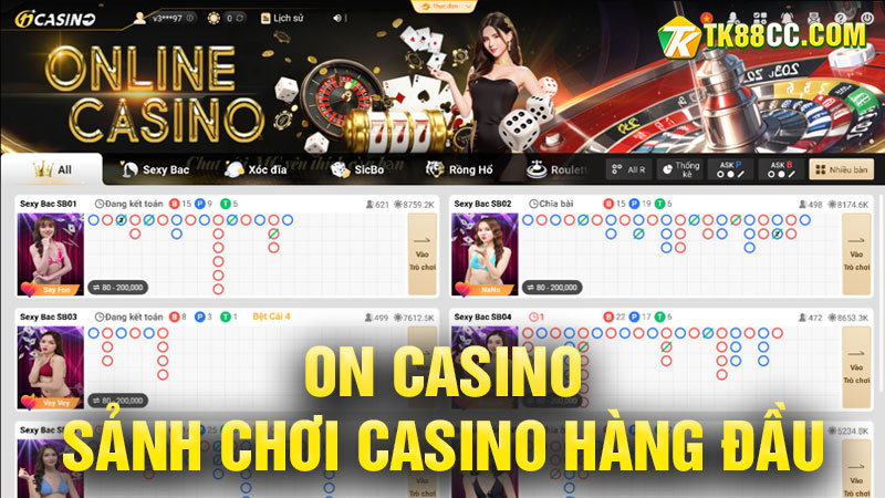 Sảnh On Casino – Sảnh Chơi Casino Hàng Đầu Tại TK88