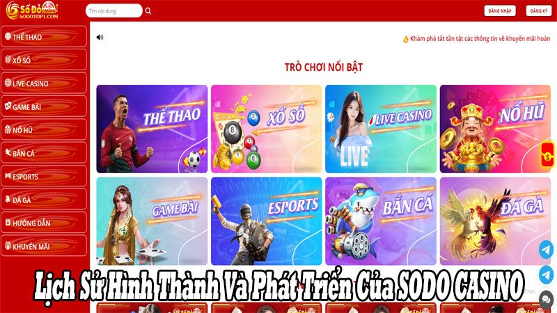 Lịch sử hình thành và phát triển của sodo casino